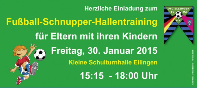 Fußball-Infotag mit Schnuppertraining für 3- bis 8-jährige am Freitag, den 30.01.2015